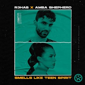 R3HAB & AMBA SHEPHERD - SMELLS LIKE TEEN SPIRIT